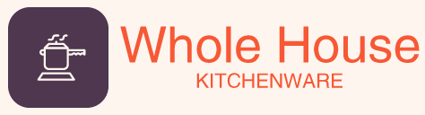 Whole House Kitchenware